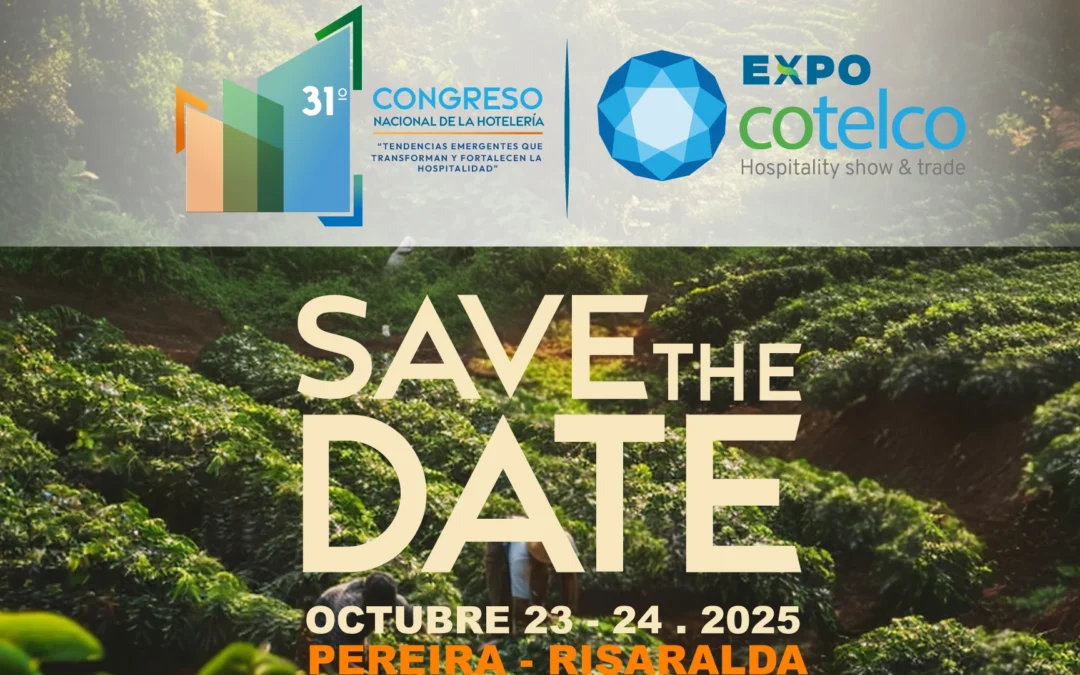 Pereira hizo historia: el Congreso Nacional de Hotelería 2025 marcó un antes y un después para el gremio en Risaralda